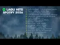 Spotify Top Hits Playlist Indonesia Viral TANPA IKLAN