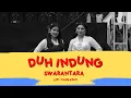 DUH INDUNG - SWARANTARA