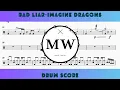 🥁  Bad Liar- Imagine Dragons  drum score,  drums transcription 🥁