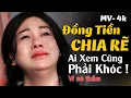 Download Lagu ĐỒNG TIỀN CHIA RẼ - Thế Gian Muộn Phiền Vì Tiền Ganh Đua | St: Linh Trần | Tb: Phương Dung