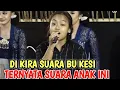Download Lagu Semua heran..!! Anak ini bisa menirukan gaya nyinden Bu kesi. suaranya betul betul mirip