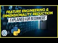 Feature Engineering Dimensionality Reduction - Part 1