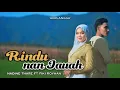 Lagu Lagu Minang Terbaru 2026 - Rindu Nan Jauah - Fiki royhan feat Nadine Thare