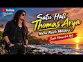 Satu Hati Sampai Mati - Thomas Arya | Lagu Viral Menyayat Hati Jangan Dengar Jika Tak Siap Sedih 😭