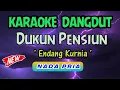 DUKUN PENSIUN - CIPT : ENDANG KURNIA - KARAOKE ORIGINAL