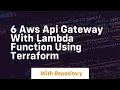 6 aws api gateway with lambda function using terraform