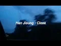 Download Lagu STRAY KIDS (스트레이키즈) HAN - CLOSE (EASY LYRICS)