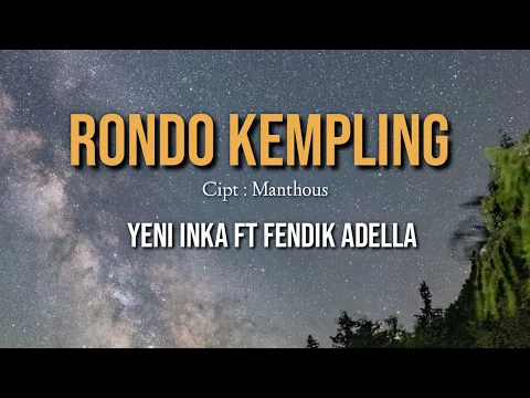 Download MP3 RONDO KEMPLING - YENI INKA FT FENDIK ADELLA (LIRIK)