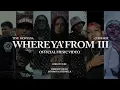 Lagu Where Ya From 3 (Official Music Video) - Lanzeta, Juan Thugs, Range, Sinio, Kris Delano, Hev Abi