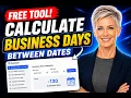 How to Calculate Business Days Between Dates - Free Tool