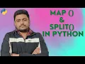 Lesson 26 - Map and Split Function in Python