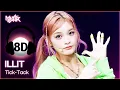 Download Lagu [🔊8D Bank] ILLIT (아일릿) - Tick-Tack | KBS WORLD TV 241122