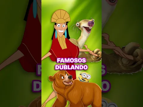 As melhores dublagens de FAMOSOS