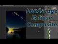 Landscape Eclipse Composite Tutorial Fix Blend Mode Problems