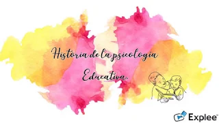 Historia de la Psicología Educativa l En 10 minutos