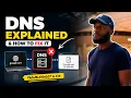 DNS Explained in 10 Minutes How It Works How to Fix It