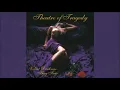 Download Lagu Bring Forth ye Shadow - Theatre of Tragedy - [Velvet Darkness They Fear Album] 1996 HD