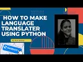 How to create a Language Translator using Python progamming language Jaya Shukla