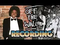 Behind the Recording of Off The Wall - Michael Jackson