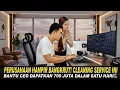Download Lagu PERUSAHAAN HAMPIR BANGKRUT❗️CLEANING SERVICE INI BANTU CEO DAPATKAN 700 JUTA DALAM SATU HARI..