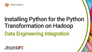 Installing Python for the Python Transformation on Hadoop in Data Engineering Integration