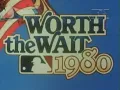 1980 Worth the Wait 1980 World Series Film - Phillies vs Royals