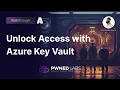 Unlock Access with Azure Key Vault Walkthrough Pwned Labs