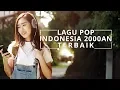 Download Lagu LAGU POP INDONESIA 2000AN TERBAIK | Kompilasi