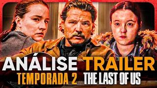 SEGUNDA TEMPORADA TLOU HBO: ANÁLISE COMPLETA DO TRAILER