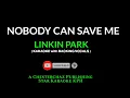 Download Lagu Linkin Park - Nobody Can Save Me ( OFFICIAL KARAOKE with BACKING VOCALS )