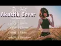 Top 40 Lagu Akustik Cover Terbaru 2022 || Lagu Pengantar Tidur Saat Santai || Lagu cover