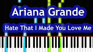 Ariana Grande - Hate That I Made You Love Me Piano Tutorial