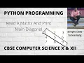 Python Program To Read A Matrix And Print it s Main Diagonal Hindi