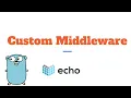 RESTful API in Golang using Echo - custom middleware