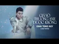 Download Lagu GIẢ VỜ THƯƠNG ANH ĐƯỢC KHÔNG - ĐINH TÙNG HUY | Em ơi anh muốn đi cùng em đi hết đoạn đường đời