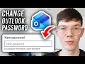 How To Change Outlook Password - 2026 Guide