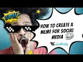 Meme Generator Tutorial - How to create a meme for social media