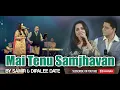 Download Lagu Mai Tenu Samjhavan Ki | Samir \u0026 Dipalee | Romantic Song | Live Performance in Mumbai
