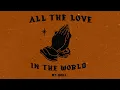Download Lagu All the Love in the World (lyric video) - MC YOGI