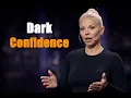 Watch This If You Want Dangerous Confidence Evy Poumpouras