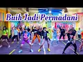 Download Lagu BUIH JADI PERMADANI | TIKTOK VIRAL | CHOREO ZIN CHICIE