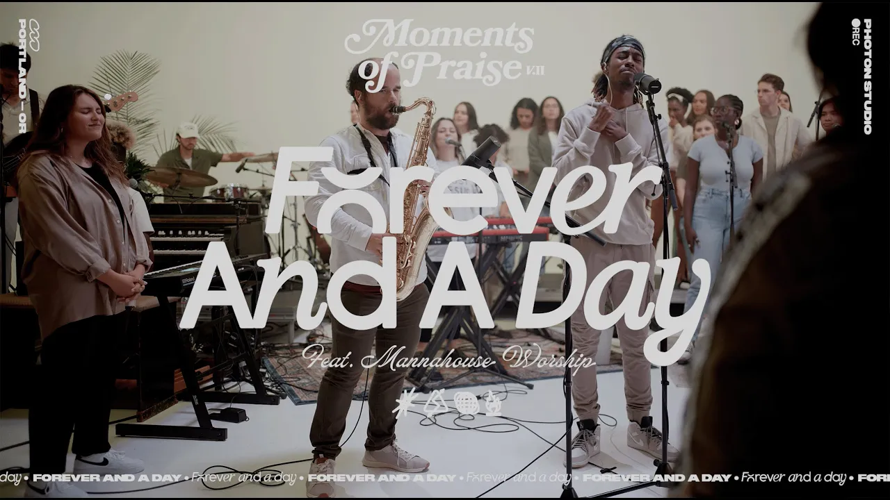 FOREVER AND A DAY | MOMENTS OF PRAISE VOL.2 - Mannahouse Worship FOREVER AND A DAY | MOMENTS OF PRAISE VOL.2 - Mannahouse Worship