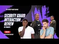 SECURITY GUARD TRAINING GUARD INTERACTION REVIEW Walmart Detention