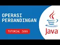 Tutorial Pemrograman Bahasa Java Dasar Operasi Perbandingan