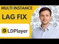 LDPlayer Multi Instance Lag Fix Boost Performance 2026