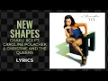 Download Lagu Charli XCX, Christine And The Queens, Caroline Polachek- New Shapes (LYRICS)