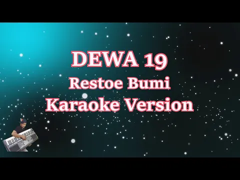 Download MP3 DEWA 19 - RESTU BUMI (Karaoke Lirik Tanpa Vocal)