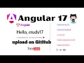 Angular 17 CRUD Application from scratch Project Details and upload on GitHub