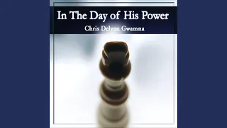in the day of his power