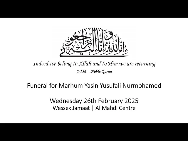 ⁣Fatiha Majlis for Marhum Yasin Yusufali Nurmohamed - Wessex Jamaat